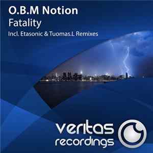 O.B.M Notion - Fatality mp3