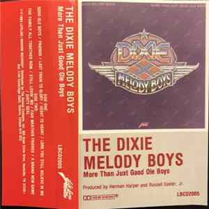 The Dixie Melody Boys - More Than Just Good Ole Boys mp3