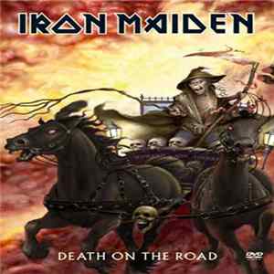 Iron Maiden - Death On The Road mp3
