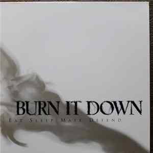 Burn It Down - Eat Sleep Mate Defend mp3