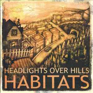 Headlights Over Hills - Habitats mp3