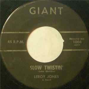 Leroy Jones - Slow Twistin' / Twistin' The Night Away mp3