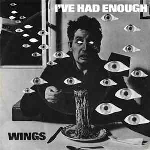 Wings - I've Had Enough / Deliver Your Children mp3