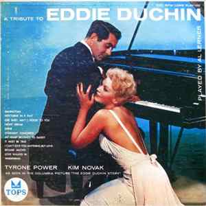 Al Lerner / Tyrone Power, Kim Novak - A Tribute To Eddie Duchin mp3