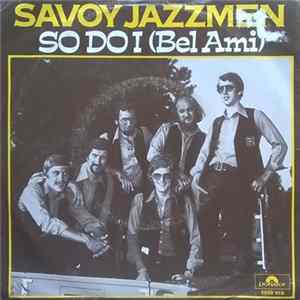 Savoy Jazzmen - So Do I (Bel Ami) mp3