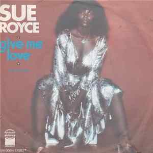 Sue Royce - Give Me Love / Cat Stretching mp3