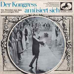 Various - Der Kongress Amüsiert Sich - Vier Melodien Aus Dem Gleichnamigen Film mp3