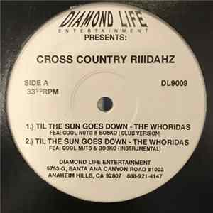 Cross Country Ridahz - Til The Sun Goes Down / On N Crackin mp3