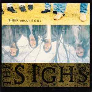 The Sighs - Think About Soul mp3