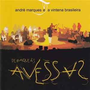 André Marques E A Vintena Brasileira - De Barque Às Avessas mp3