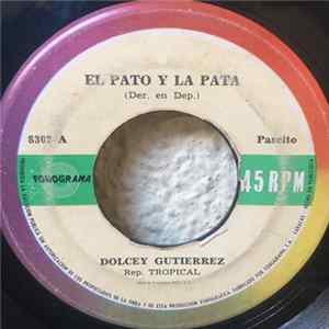 Dolcey Gutierrez - El Pato Y La Pata / El Burro Fantasma mp3