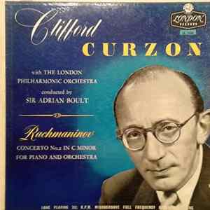 Clifford Curzon With The London Philharmonic Orchestra Conducted By Sir Adrian Boult, Rachmaninov - Concerto No. 2 In C Minor For Piano And Orchestra mp3