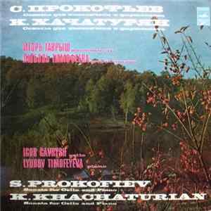 S. Prokofiev / K. Khachaturian - Igor Gavrysh, Lyubov Timofeyeva - Sonata For Cello And Piano / Sonata For Cello And Piano mp3