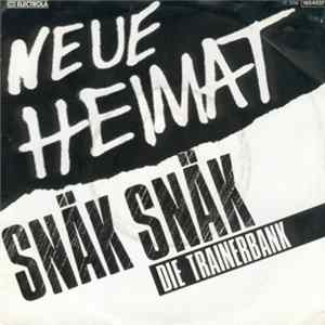 Neue Heimat - Snäk Snäk mp3