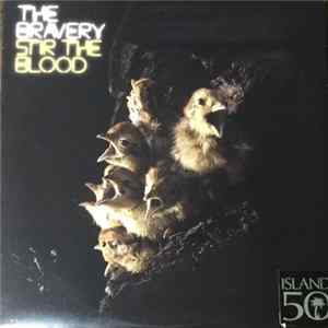 The Bravery - Stir The Blood mp3