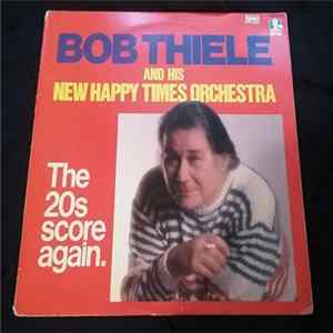Bob Thiele And His New Happy Times Orchestra - The 20s Score Again. mp3
