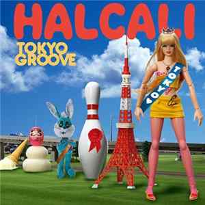 Halcali - Tokyo Groove mp3