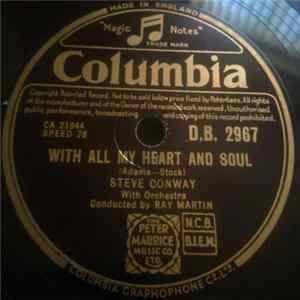 Steve Conway With Orchestra Conducted By Ray Martin - With All My Heart And Soul / Chez Moi mp3