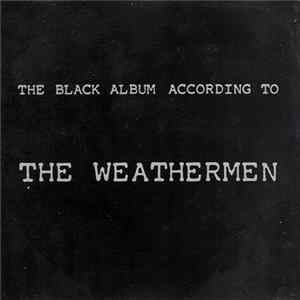 The Weathermen - The Black Album According To The Weathermen mp3