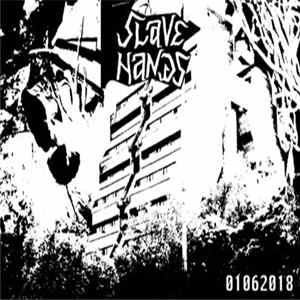 Slave Hands - 01062018 mp3