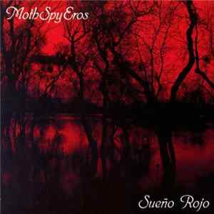 MothSpyEros - Sueno Rojo mp3