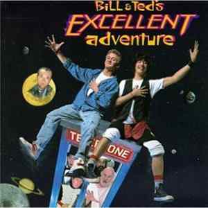 Various - Bill & Ted's Excellent Adventure - Original Motion Picture Soundtrack mp3