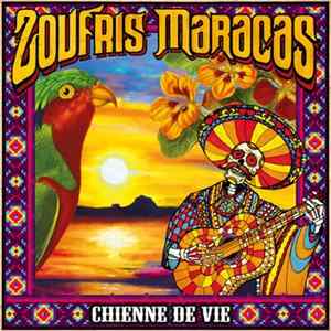 Zoufris Maracas - Chienne De Vie mp3
