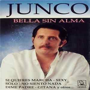 Junco - Bella Sin Alma mp3