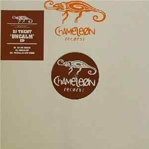 DJ Trent - Uncalm E.P. mp3