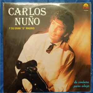 Carlos Nuño Y Su Gran "D" Madrid - De Cintura Para Abajo mp3