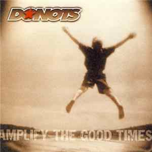 Donots - Amplify The Good Times mp3