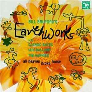Bill Bruford's Earthworks - All Heaven Broke Loose mp3