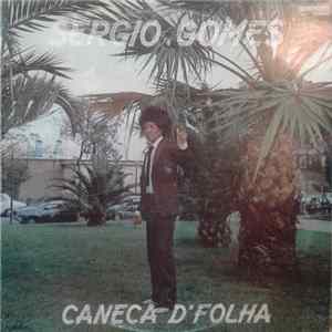 Sergio Gomes - Caneca D'folha mp3