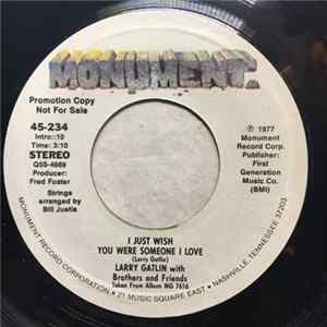 Larry Gatlin - I Just Wish you Were Someone I love mp3
