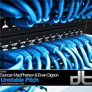 Duncan MacPherson & Erwin Digson - Unstable Pitch mp3