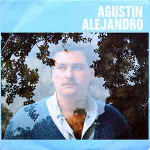 Agustin Alejandro - Guardame Un Rinconcito En Tu Corazon / Tiempo Para Mi mp3