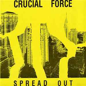 Crucial Force - Spread Out mp3