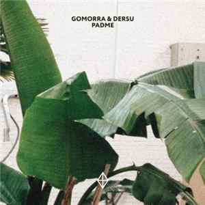 Dersu, Gomorra - Padme mp3