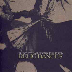 Silent Stream Of Godless Elegy - Relic Dances mp3