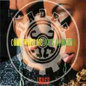 Indee - Come With Me (It's Alright) mp3