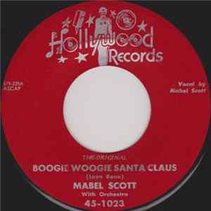 Mabel Scott / Jimmy Witherspoon - Boogie Woogie Santa Claus / How I Hate To See Christmas Come Around mp3