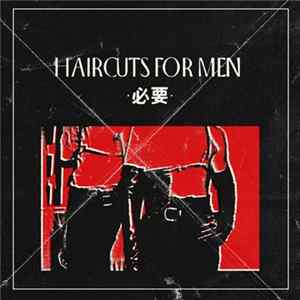 Haircuts For Men - 必要 ep mp3