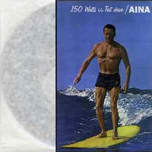 Aina - 150 Watts b/w Test Drive mp3