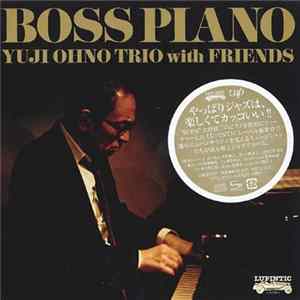 Yuji Ohno Trio with Friends - Boss Piano mp3