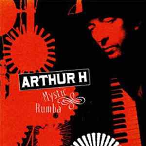 Arthur H - Mystic Rumba mp3