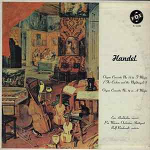 Handel, Eva Hoelderlin, Pro Musica Orchestra, Stuttgart, Rolf Reinhardt - Organ Concerto No. 13 In F Major ("The Cuckoo And The Nightingale") / Organ Concerto No. 14 In A Major mp3