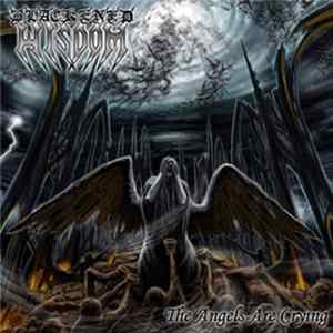 Blackened Wisdom - The Angels Are Crying mp3