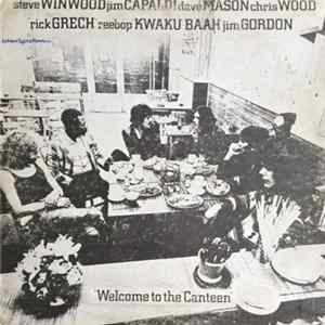 Traffic - Welcome To The Canteen mp3