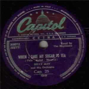 Billy May And His Orchestra - When I Take Sugar To Tea / Always mp3