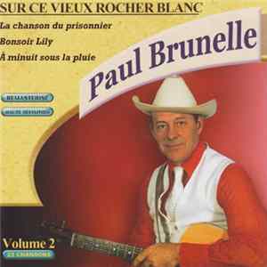 Paul Brunelle - Sur Ce Vieux Rocher Blanc mp3